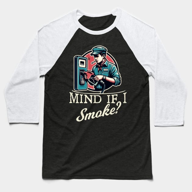 Mind if I Smoke? Baseball T-Shirt by Blended Designs